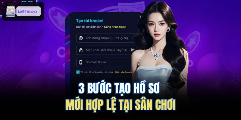 Ba bước đơn giản tạo tài khoản mới tại 9BET