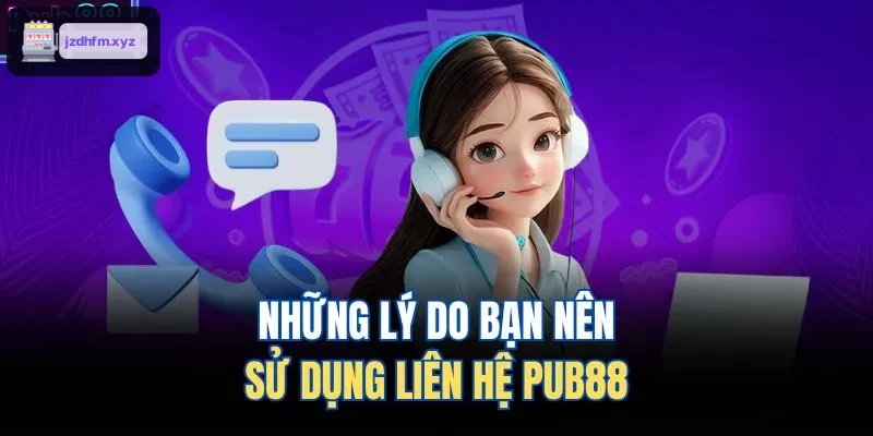 Những lý do bạn nên sử dụng liên hệ 9BET 